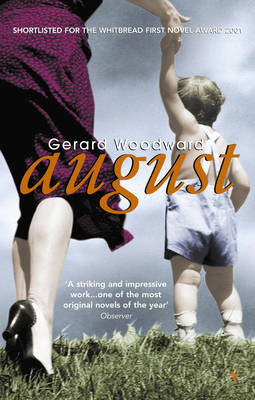 Gerard Woodward: August