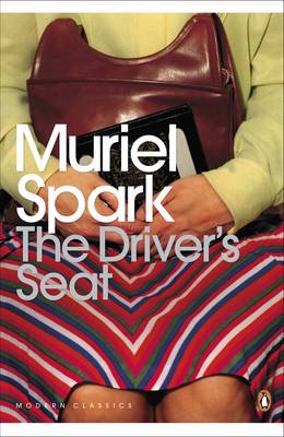Muriel Spark: The Driver's Seat