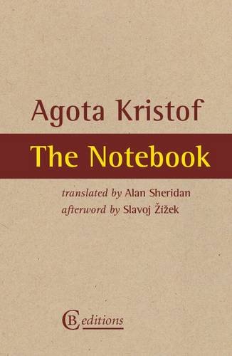 Agota Kristof: The Notebook
